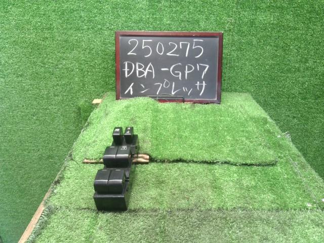 【中古】インプレッサ DBA-GP7 パワーウインドウ PWスイッチ 83071FJ001 自社品番250275 G1U