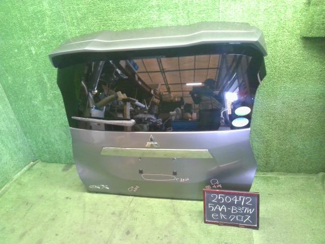 【中古】ｅＫクロス 5AA-B37W バックドア リアゲート 5801C316 自社品番250472 U17