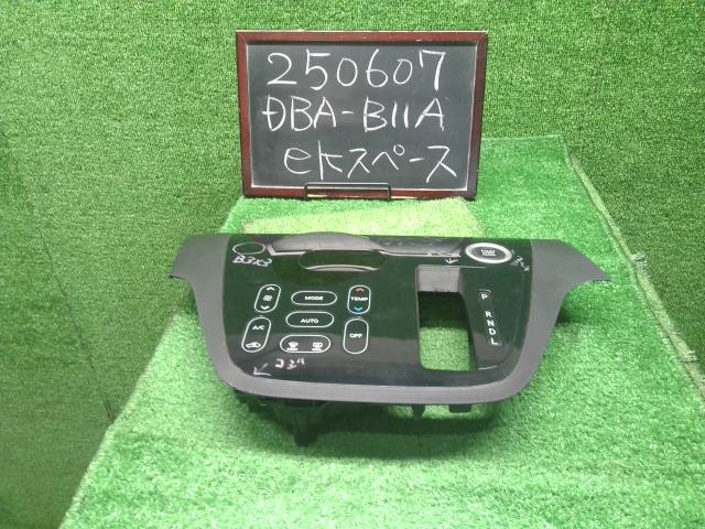 【中古】ｅＫスペース DBA-B11A 　エアコン スイッチ　Ａ／Ｃスイッチパネル 7820A930XA 自社品番250607 W13