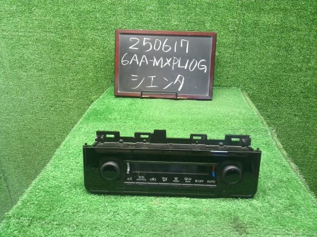 【中古】シエンタ 6AA-MXPL10G エアコンスイッチ Ａ／Ｃスイッチパネル  自社品番250617 6X3