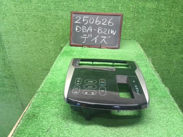 【中古】デイズ DBA-B21W エアコン スイッチ Ａ／Ｃスイッチパネル  自社品番250626 SLN/W13
